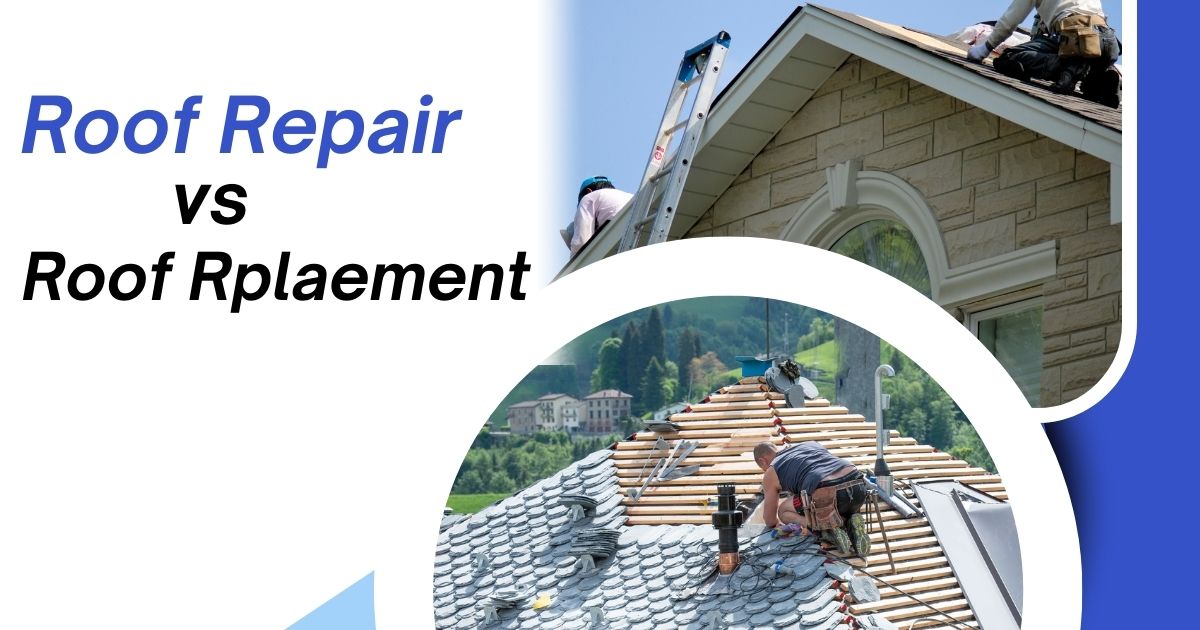 Roof Repair vs Roof Replacement